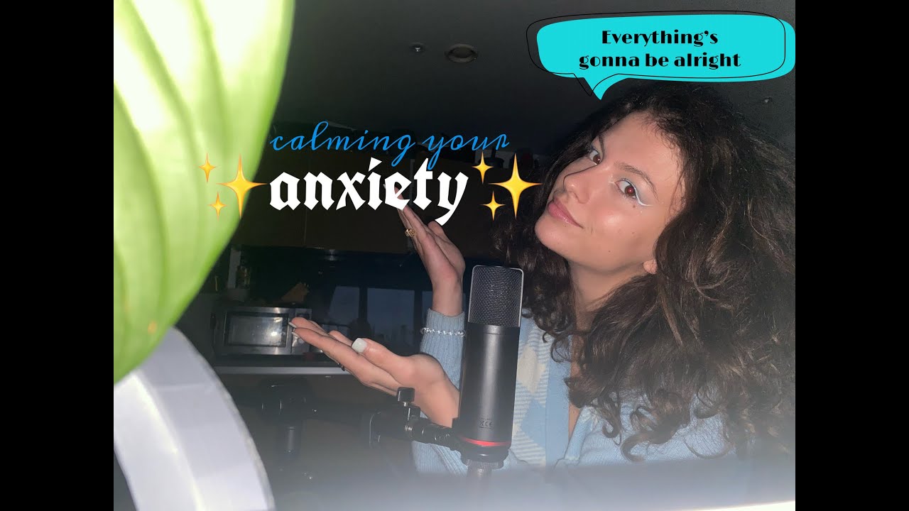 asmr calming your anxiety YouTube