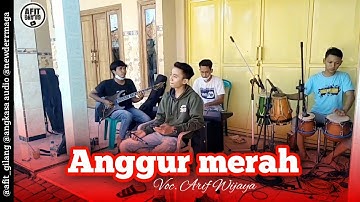 ANGGUR MERAH // ARIF WIJAYA // LATIHAN