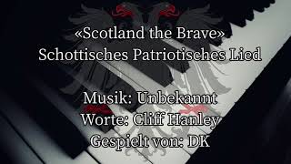 Scotland the Brave - Scottish Patriotic Song (Piano)