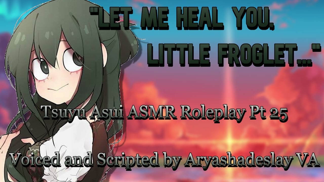 Маг Цу исцеляет тебя!: Цую Асуи ASMR ролевая игра, часть 26 [F4A][Моя геройская академия]