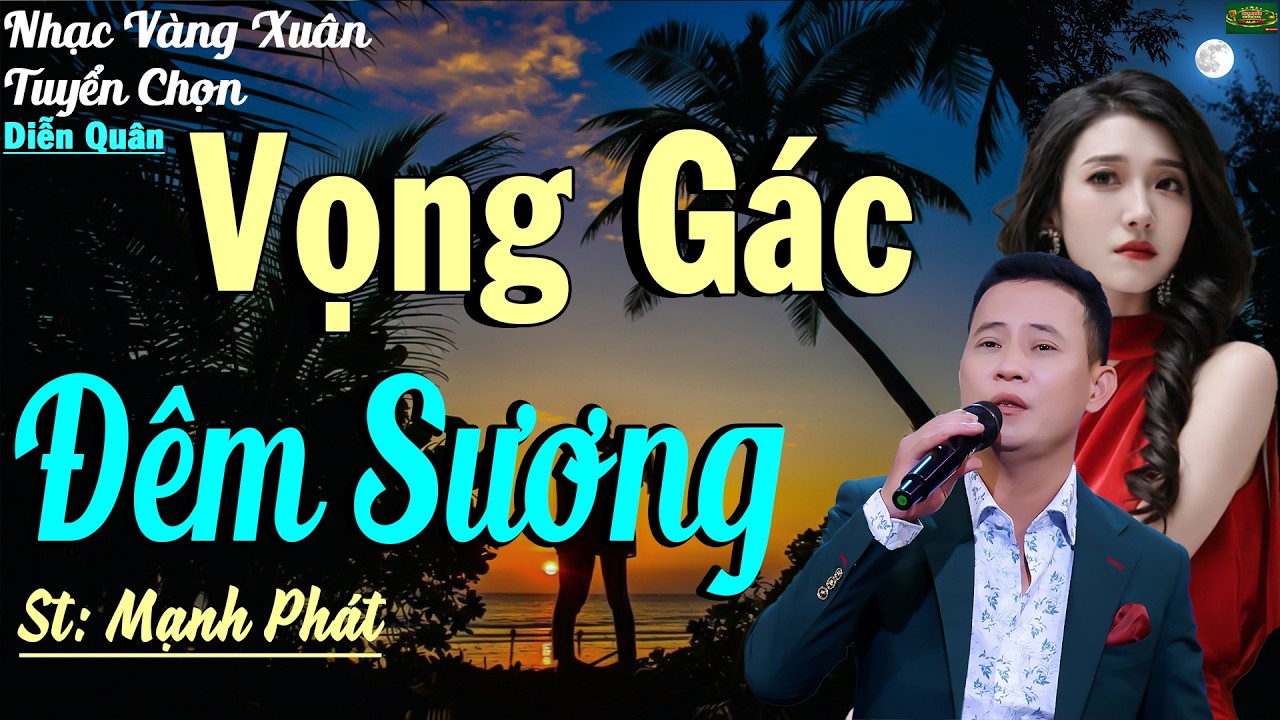 VỌNG GÁC ĐÊM SƯƠNG - CA SĨ DIỄN QUÂN | LK Nhạc Lính Diễn Quân Tuyển Chọn Hay Nhất