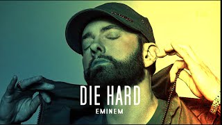 Eminem - Die Hard (2022)