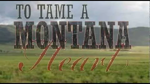 To Tame A Montana Heart by Dawn Luedecke