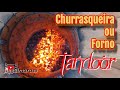 Tandoor é Forno e Churrasqueira