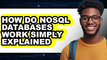 How Do Nosql Databases Work Simply Explained (easy Method)