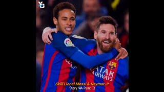 Story WA Aksi Duet Messi & Neymar Jr | Story WA Lagu barat Pump It Keren Terbaru 2020