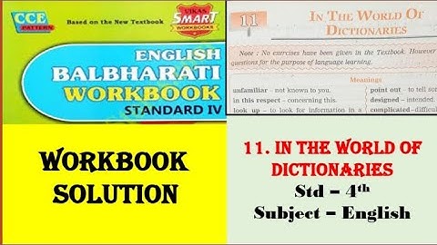 11. IN THE WORLD OF DICTIONARIES 📚 / Workbook Solution / Question and Answers/  Standard 4th/Englis