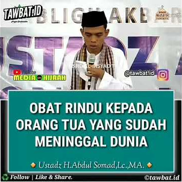 Obat Rindu Kepada Orang Tua Yang Sudah Meninggal Dunia. Ustad Abdul Somad Lc,MA