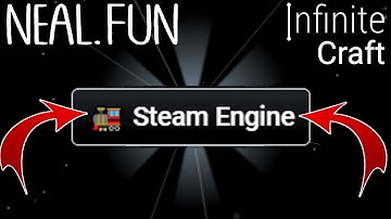 How to Make Steam Engine in Infinite Craft | Get Steam Engine in Infinite Craft