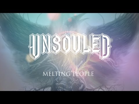 UNSOULED - "Melting People" (Official Lyric Video)