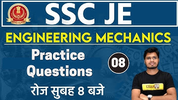 SSC JE 2020 || Engineering Mechanics || By Anubhav sir || 08 | Practice Questions