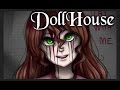 D.O.L.L.H.O.U.S.E【Creepypastas】