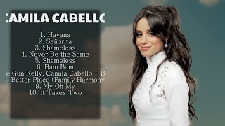 🌿 Camila Cabello 🌿 ~ Best Songs Collection 2024 ~ Greatest Hits Songs of All Time 🌿