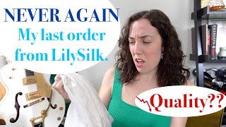 NEVER Buying From LilySilk Again | Unsponsored Honest Update