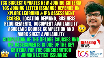 TCS BIGGEST NEW CHANGE IN REMAINING CANDIDATES JOINING CRITERIA, XPLORE COURSE & IPA SCORE MANDATORY