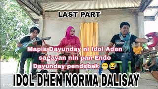 DAYUNDAY NEW :DHEN _NORMA _DALISAY Dayunday sa lambayong Last part