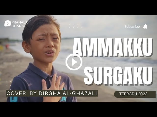 AMMAKKU SURGAKU ][ COVER  VIDEO LIRIK BY DIRGHA AL-GHAZALI. class=