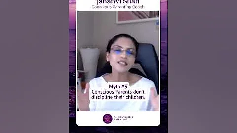 Conscious Parenting Myths