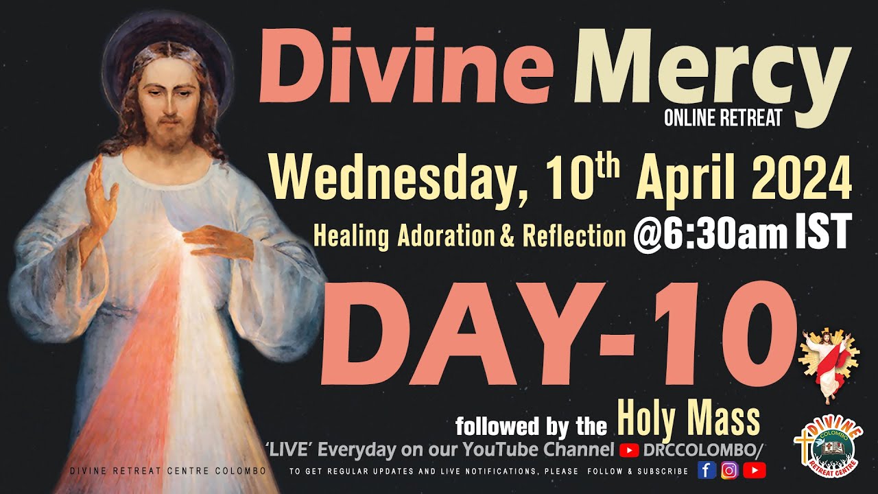 LIVE DAY   10 Divine Mercy Online Retreat  Wednesday  10 April 2024  DRCC