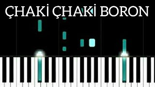 Chaki Chaki Boron (Ölerem Onsuz) Piano Müzikleri Resimi