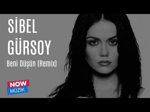 Sibel Gürsoy - Beni Düşün (Remix)