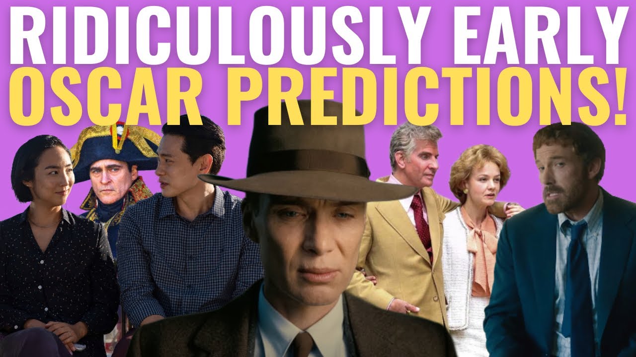 Ridiculously Early Oscar Predictions 2024! YouTube