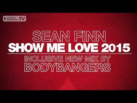 Sean Finn - Show Me Love 2015 (Bounce Inc Remix)