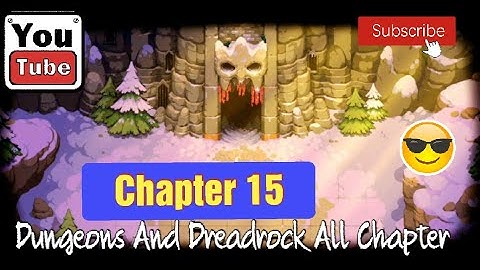 Dungeons and Dreadrock Chapter 15 Gameplay Android gameplay