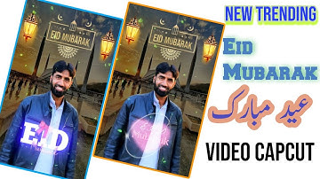 how to make new trending Eid Mubarak video in capcut || eid mubarak status 2022 || Amjad Hasnain ||