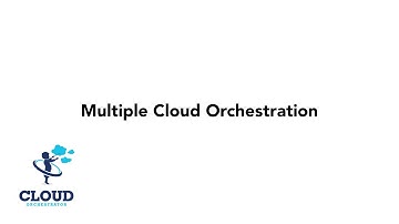 Cloud Orchestrator | Multiple Cloud Orchestration Explained
