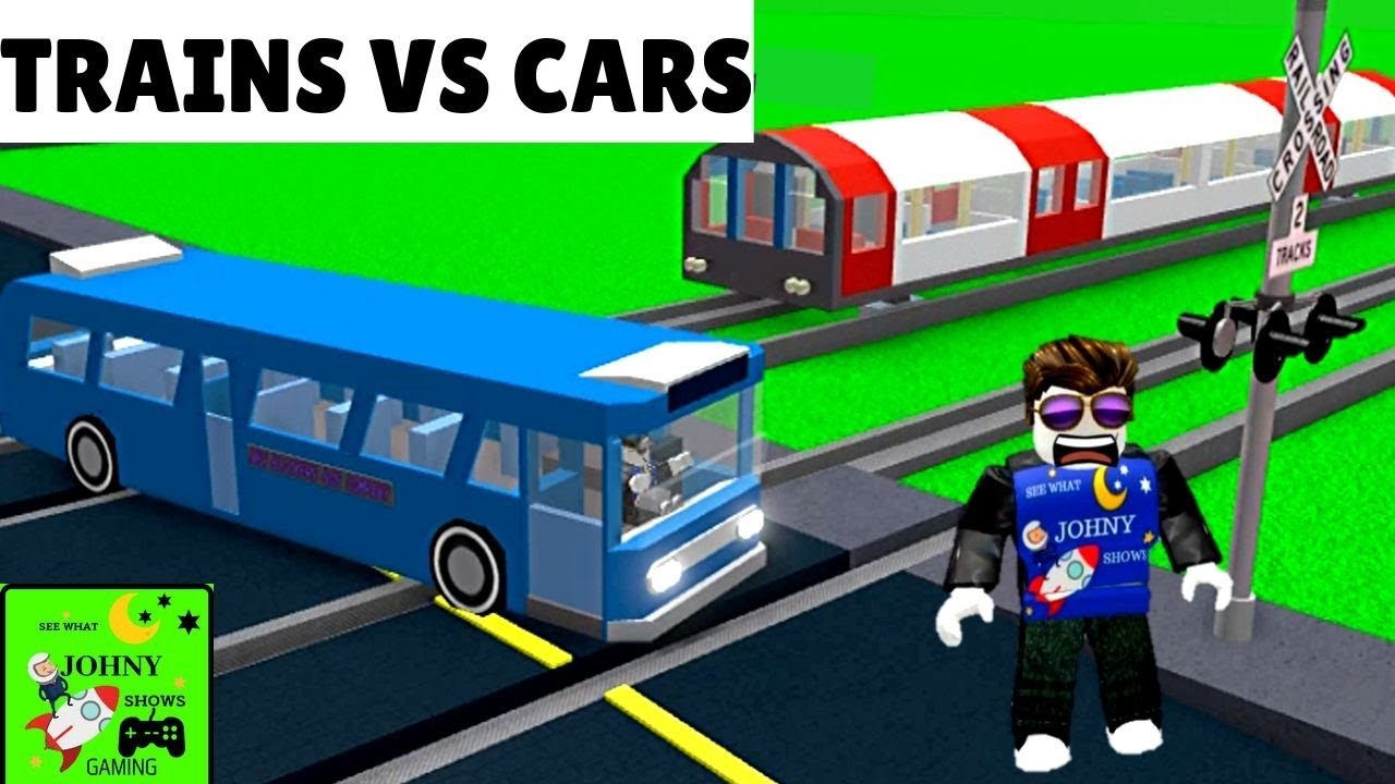 Johny Shows Roblox Trains Vs Cars Train Crash Youtube - roblox train uncopylocked