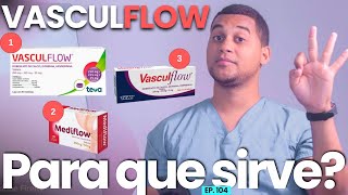 VASCULFLOW WHAT IS IT USED FOR | 3 THINGS