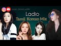 Ladio | BadAss Female| Girl Crush | Tamil | Korean Mix | Asian Mix