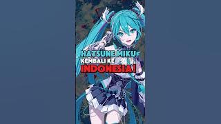 Download lagu Hatsune Miku Concert Again in Indonesia!