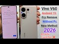 Vivo V60 Frp Remove 2026 || Vivo V60 Google Account Remove Without PC Android 15 