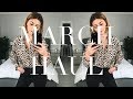 New In My Wardrobe | March Haul