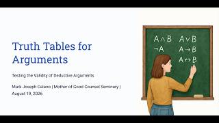 Truth Tables for Arguments: Testing the Validity of Deductive Arguments