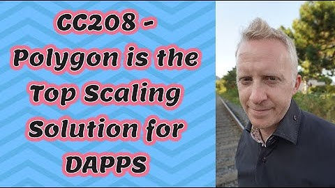 CC208 - Polygon is the Top Scaling Solution for DAPPS