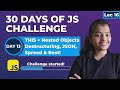 THIS Keyword, Nested Objects & Object Destructuring in JavaScript | JSON, Spread & Rest Explained!