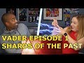 VADER EPISODE 1: SHARDS OF THE PAST - A STAR WARS THEORY FAN-FILM (Jane and JV's REACTION 🔥)