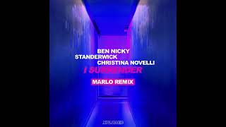 Ben Nicky X Standerwick X Christina Novelli - I Surrender (Marlo Remix)