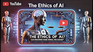 The Ethics of AI Can Machine Make Decision #AIEthics #ArtificialIntelligence #MachineLearning