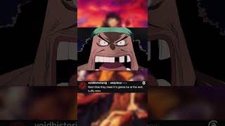 Gotta love Luffy for acting like this without second thoughts #luffy #blackbeard #voidhistorian