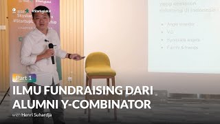 Henri Suhardja - Master the Art of Pitching from a Y Combinator Alumni (1/3)