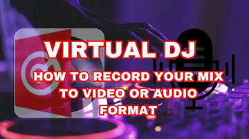 How To Record Your Mix Using Virtual DJ - 2025