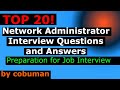 TOP 20 NETWORK ADMINISTRATOR INTERVIEW QUESTIONS AND ANSWERS