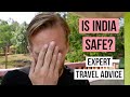 Is india safe to travel to tips for all travellers to india