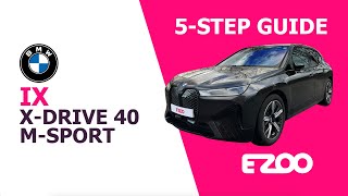 EZOO 5-Step Guide: BMW iX xDrive 40