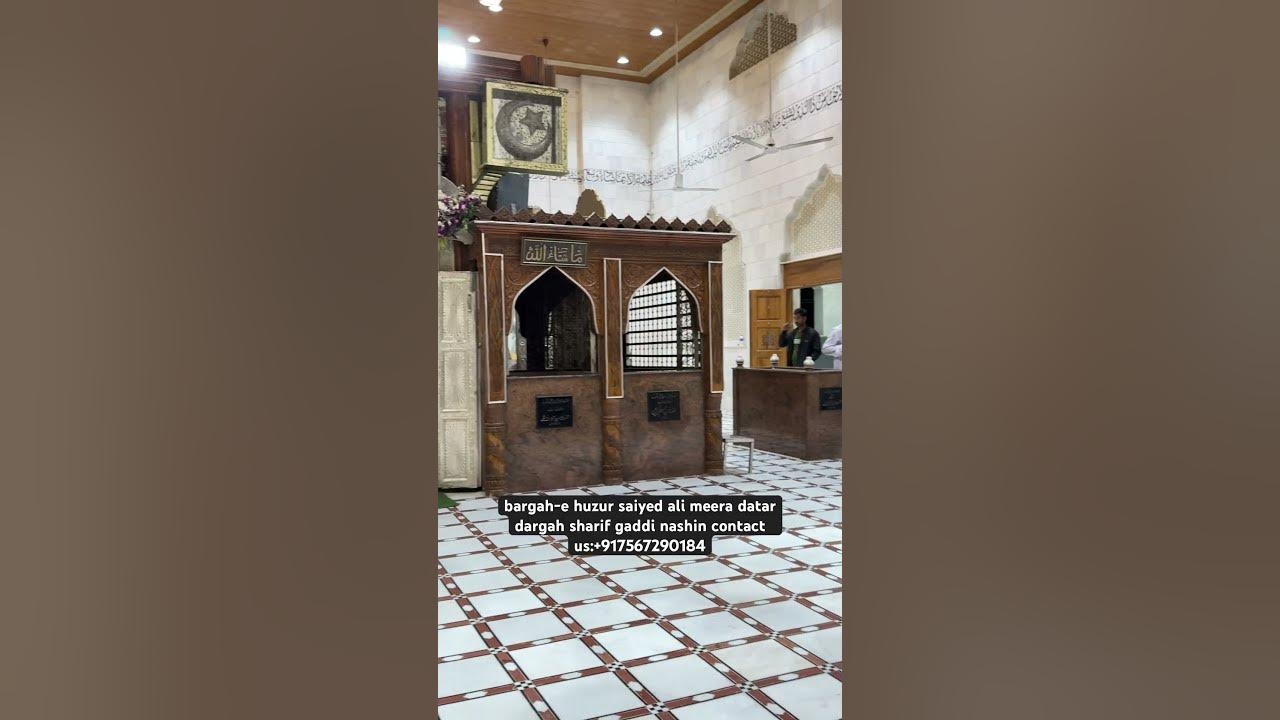 bargah-e huzur saiyed ali meera datar dargah sharif gaddi nashin ...