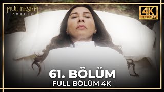 Muhteşem Yüzyıl 61. Bölüm (4K)